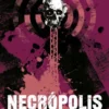 CAMINANTES, LOS VOL.02: NECROPOLIS (NUEVA EDICION) [RUSTICA]