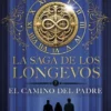CAMINO DEL PADRE, EL (LA SAGA DE LOS LONGEVOS 3) [BOLSILLO]