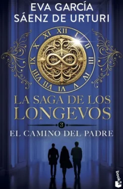 CAMINO DEL PADRE, EL (LA SAGA DE LOS LONGEVOS 3) [BOLSILLO]
