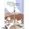 CAMINO, EL (EDICION ESPECIAL CON CANTOS TINTADOS) [CARTONE]