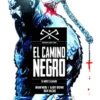 CAMINO NEGRO VOL.1: EL NORTE SAGRADO [CARTONE]