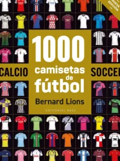 1000 CAMISETAS DE FUBOL (NUEVA EDICION 2026) [RUSTICA]
