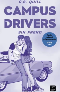CAMPUS DRIVERS 1: SIN FRENO [RUSTICA]