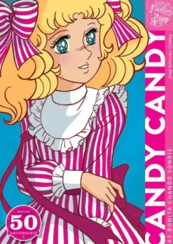 CANDY CANDY: MAS BONITA CUANDO SONRIE (EDICION 50 ANIVERSARIO) [CARTONE]