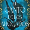CANTO DE LOS AHOGADOS, EL [RUSTICA]
