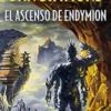 CANTOS DE HYPERION, LOS Nº4: EL ASCENSO DE ENDYMION [BOLSILLO]