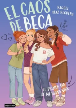 CAOS DE BECA, EL Nº01: EL PRIMER DIA DE MI NUEVA VIDA [CARTONE]