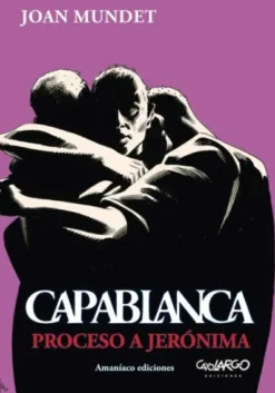 CAPABLANCA VOL.07: PROCESO A JERONIMA [RUSTICA]