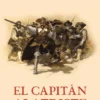 CAPITAN ALATRISTE (LAS AVENTURAS DEL CAPITAN ALATRISTE VOLUMEN 1) [RUSTICA]