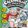 CAPITAN CALZONCILLOS Nº02 Y EL ATAQUE DE LOS RETRETE PARLANTES [CARTONE]