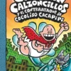 CAPITAN CALZONCILLOS Nº09 Y EL CONTRATAQUE DE COCOLISO CACAPIPI, EL [CARTONE]