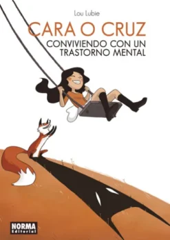 CARA O CRUZ: CONVIVIENDO CON UN TRASTORNO MENTAL [CARTONE]