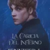 CARICIA DEL INFIERNO, LA (LOS ELEMENTOS OSCUROS II) [RUSTICA]
