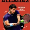 CARLOS ALCARAZ: UN CAMPEON PRECOZ [RUSTICA]