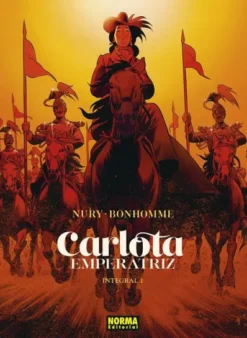 CARLOTA EMPERATRIZ (EDICION INTEGRAL) VOL.1 [CARTONE]