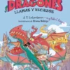 CARRERAS DE DRAGONES 1: LLAMAS Y HECHIZOS [RUSTICA]