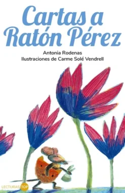 CARTAS A RATON PEREZ (LECTURAS TOP) [RUSTICA]