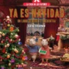 CASA DE LOS RATONES: YA ES NAVIDAD [RUSTICA]