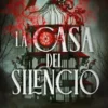 CASA DEL SILENCIO, LA [RUSTICA]