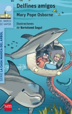 CASA MAGICA, LA Nº09: DELFINES AMIGOS (BV AZUL) [RUSTICA]