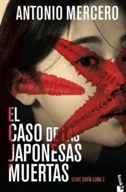 CASO DE LAS JAPONESAS MUERTAS, EL (SERIE SOFIA LUNA 2) [BOLSILLO]