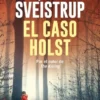 CASO HOLST, EL [RUSTICA]