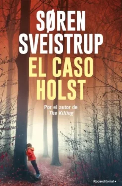 CASO HOLST, EL [RUSTICA]
