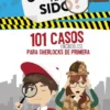 101 CASOS INCREIBLES PARA SHERLOCKS DE PRIMERA (¿QUIEN HA SIDO? 2) [RUSTICA]