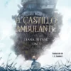 CASTILLO AMBULANTE, EL [RUSTICA]