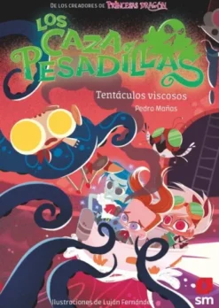 CAZAPESADILLAS, LOS Nº04: TENTACULOS VISCOSOS [RUSTICA]