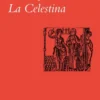 CELESTINA, LA [RUSTICA]