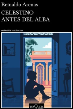 CELESTINO ANTES DEL ALBA [RUSTICA]