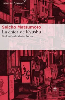 CHICA DE KYUSHU, LA [RUSTICA]