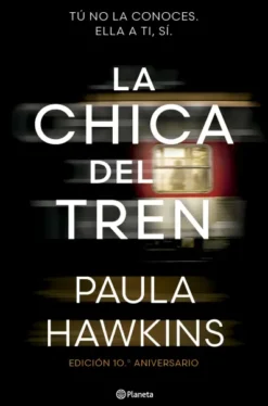 CHICA DEL TREN, LA (EDICION 10º ANIVERSARIO) [CARTONE]