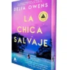 CHICA SALVAJE, LA (EDICION ESPECIAL LIMITADA CON CANTOS PINTADOS) [CARTONE]