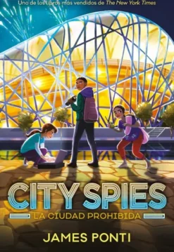 CITY SPIES Nº03: LA CIUDAD PROHIBIDA [CARTONE]