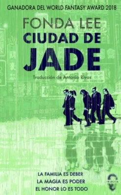 CIUDAD DE JADE (LOS HUESOS VERDES 1) [RUSTICA]
