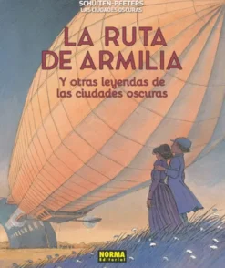 CIUDADES OSCURAS Nº4: LA RUTA DE ARMILIA Y OTRAS LEYENDAS [RUSTICA]