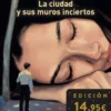 CIUDAD Y SUS MUROS INCIERTOS, LA (EDICION LIMITADA A PRECIO ESPECIAL) [CARTONE]