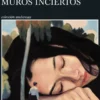 CIUDAD Y SUS MUROS INCIERTOS, LA [RUSTICA]