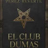 CLUB DUMAS, EL (EDICION CONMEMORATIVA 30 ANIVERSARIO) [CARTONE]