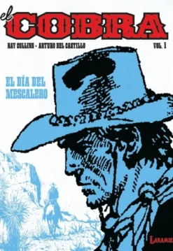 COBRA, EL VOL.1: EL DIA DEL MESCALERO [RUSTICA]