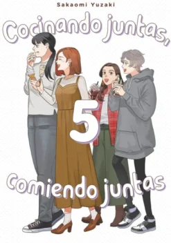 COCINANDO JUNTAS, COMIENDO JUNTAS Nº05 [RUSTICA]