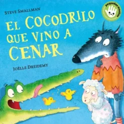 COCODRILO QUE VINO A CENAR, EL (LA OVEJITA QUE VINO A CENAR) [CARTONE]