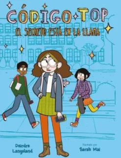 CODIGO TOP: EL SECRETO ESTA EN LA LLAMA [RUSTICA]