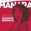 COLECCION MANARA VOL.6: AVENTURAS ORIENTALES DE GIUSEPPE BERGMAN [CARTONE]
