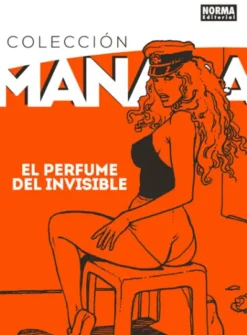 COLECCION MANARA VOL.4: EL PERFUME DEL INVISIBLE [CARTONE]