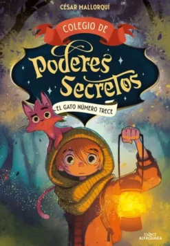 COLEGIO DE PODERES SECRETOS Nº01: EL GATO NUMERO TRECE [RUSTICA]
