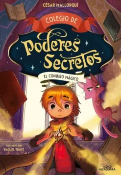 COLEGIO DE PODERES SECRETOS Nº02: EL CONJURO MAGICO [RUSTICA]