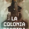 COLONIA PERDIDA, LA (LA VIEJA GUARDIA 3) (NUEVA EDICION) [RUSTICA]